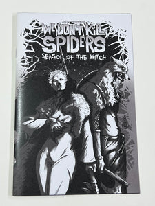 We Don't Kill Spiders: Season of the Witch B&W Ashcan